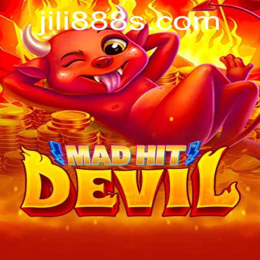 Discover the Thrilling World of MadHitDevil: A New Gaming Sensation with JILI 888
